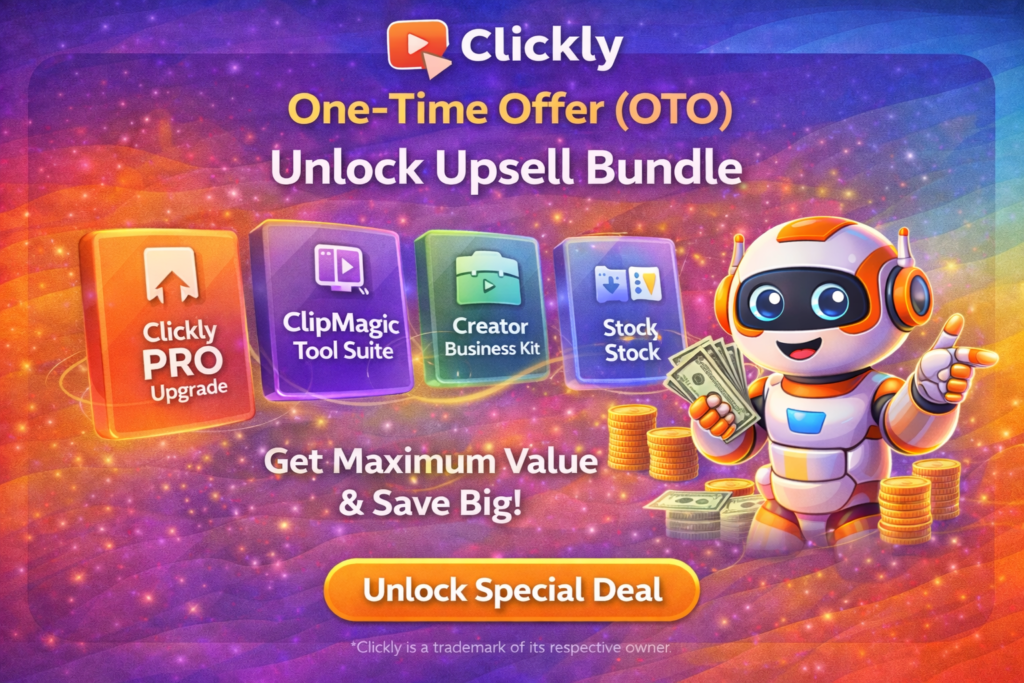 Clickly OTO upgrades showing PRO version, ClipMagic and creator business bundle